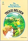 Trixie Belden and the Mystery of the Missing Millionaire by Kathryn Kenny