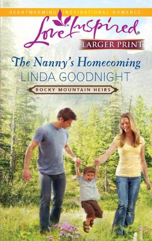 The Nanny's Homecoming (Rocky Mountain Heirs, #1)