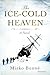 The Ice-Cold Heaven: A Novel
