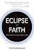 Eclipse of Faith: When Doub...