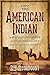 The American Indian: A Standing Indictment Against Christianity and Statism in America
