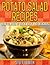 Potato Salad Recipes How to make it Quick, Easy and Delicious