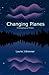 Changing Planes -- A Metaph...