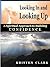 Looking In and Looking Up: A Spiritual Approach to Building Confidence