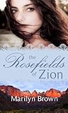 The Rosefields of Zion