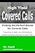High Yield Covered Calls; Finding the Perfect Stocks For Covered Calls