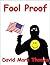 Fool Proof
