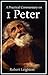 A Practical Commentary on 1 Peter