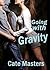 Going with Gravity