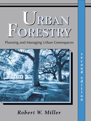 Urban Forestry: Planning and Managing Urban Greenspaces (Paperback)
