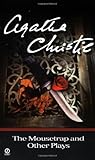 The Mousetrap and Other Plays by Agatha Christie