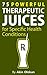 75 Powerful Therapeutic Juices for Specific Health Conditions