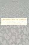 Assembled in Japan: Electrical Goods and the Making of the Japanese Consumer (Study of the East Asian Institute, Columbia University) Assembled in Japan: Electrical Goods and the Making of the Japanese Consumer (Study of the East Asian Institute, Columbia University)
