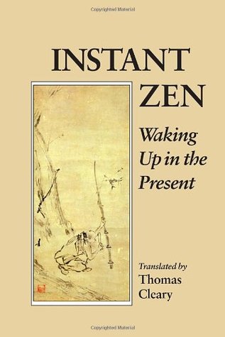 Instant Zen: Waking Up in the Present (Paperback)