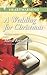 A Wedding for Christmas (Ladera by the Sea #2)