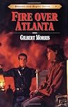 Fire over Atlanta (Bonnets and Bugles, #9)