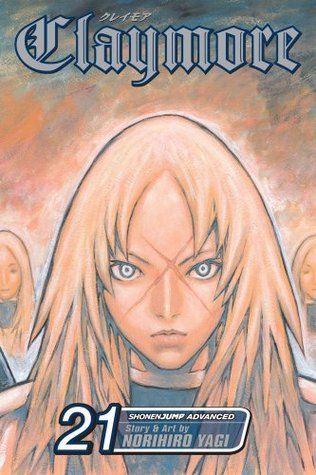 Claymore, Vol. 21: Corpse of the Witch (Claymore, #21)
