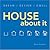 House about it