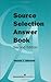 Source Selection Answer Book by Vernon J. Edwards