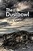 The Dustbowl by Jim Goar The Dustbowl by Jim Goar