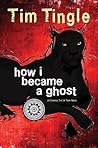 How I Became A Ghost