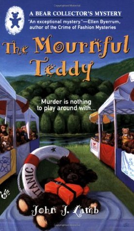 The Mournful Teddy (A Bear Collector's Mystery #1)