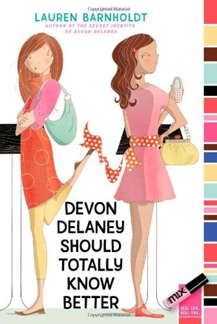 Devon Delaney Should Totally Know Better (Devon Delaney, #2)