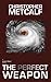 The Perfect Weapon (Lance P...
