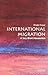 International Migration: A ...