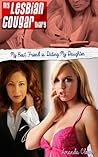 My Lesbian Cougar Diary Part 4 - My Best Friend is Dating My Daughter