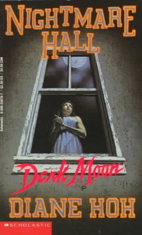 Dark Moon (Nightmare Hall, #23)