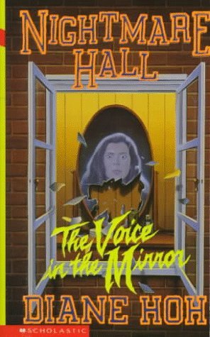 The Voice in the Mirror (Nightmare Hall, #29)