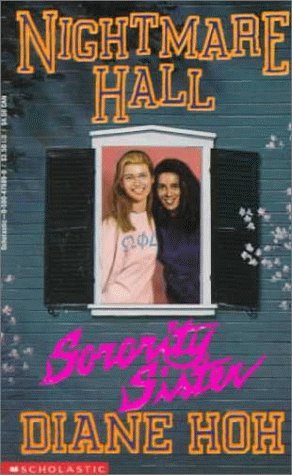 Sorority Sister (Nightmare Hall, #10)