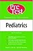 Pediatrics: PreTest Self-Assessment and Review (PreTest Clinical Science)