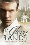 Glory Lands by Vastine Bondurant