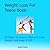 Weight Loss for Teens Book:...