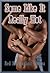 Some Like It Really Hot: Ten Explicit Erotica Stories