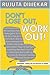 Don't Lose Out, Work Out!