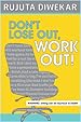 Image for Don't Lose Out, Work Out!