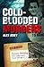 Cold-Blooded Murders