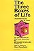 The Three Boxes of Life and How to Get Out of Them: An Introduction to Life/Work Planning