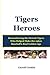 Tigers Heroes