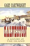 Galveston: A Hist...