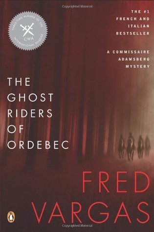 The Ghost Riders of Ordebec (Commissaire Adamsberg, #9)