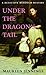 Under the Dragon's Tail (De...