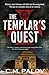 The Templar's Quest (Templar Adventures Book 3)