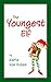 The Youngest Elf