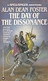 The Day of the Dissonance (Spellsinger, #3) The Day of the Dissonance (Spellsinger, #3)