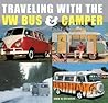 Traveling With the VW Bus and Camper