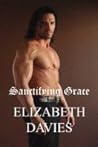 Sanctifying Grace by Elizabeth Davies Sanctifying Grace by Elizabeth Davies